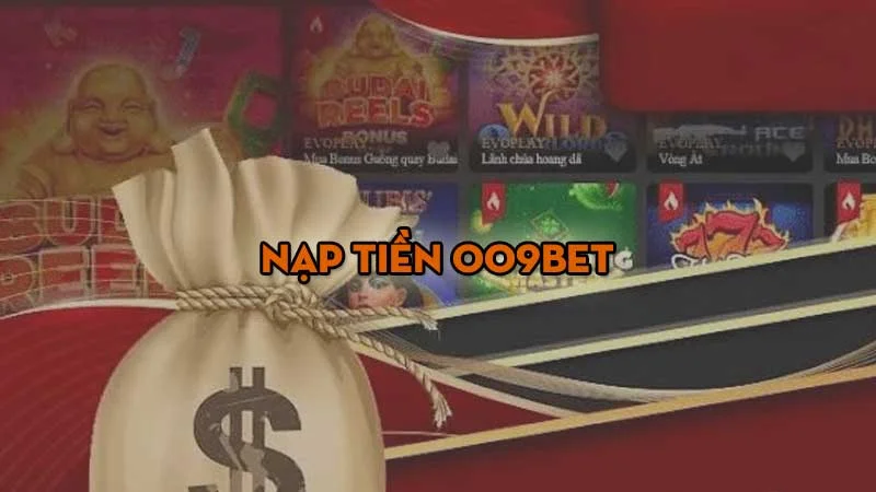 Nạp Tiền 009bet