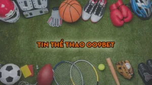 Tin thể thao 009bet